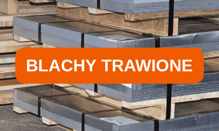 Blachy trawione. Sprawdź, kiedy warto wybrać czystszą powierzchnię stali
